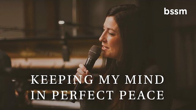 Keeping Our Minds in Perfect Peace | Leslie Crandall | BSSM Encounter Room Studio Sessions