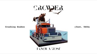 Crowder - Crushing Snakes (Audio) ft. TAYA