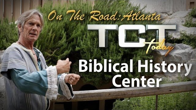 TCT On The Road: Biblical History Center