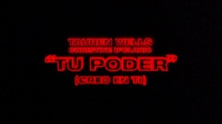 Tauren Wells | Christine D'Clario - Tu Poder (Creo en Ti) (Official Lyric Video | Video Con Letras)