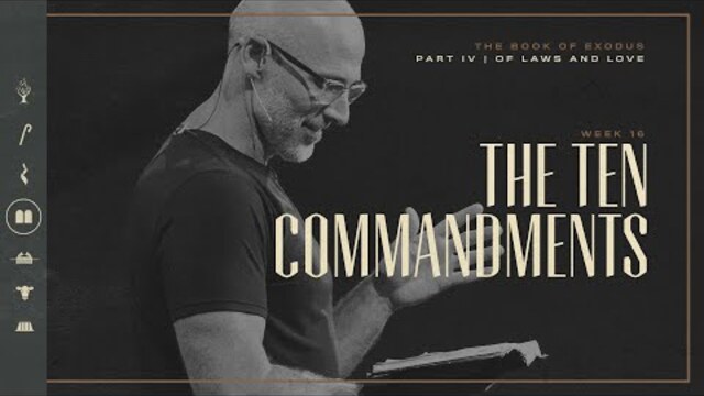 Exodus | Of Laws and Love: The Ten Commandments | Doug Sauder