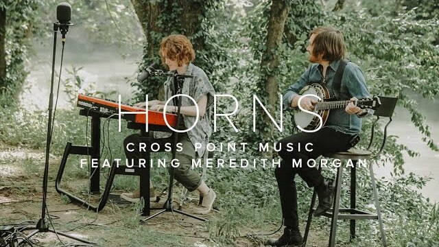 HORNS | Cross Point Music featuring Meredith Morgan.