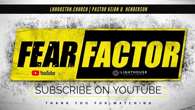 The Fear Factor | The Power of Partnerships | Pastor Keion Henderson