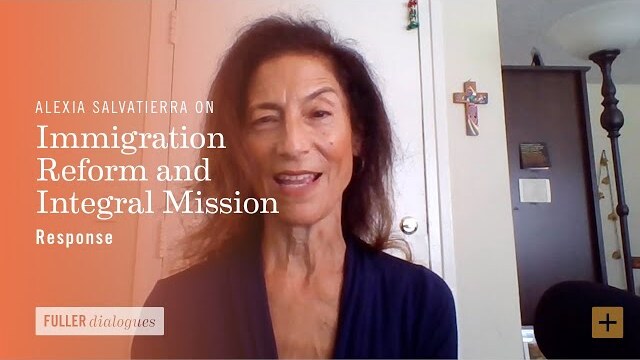 Response | Alexia Salvatierra on Immigration Reform and Integral Mission