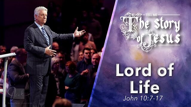 Lord of Life  |  Dr. Jack Graham