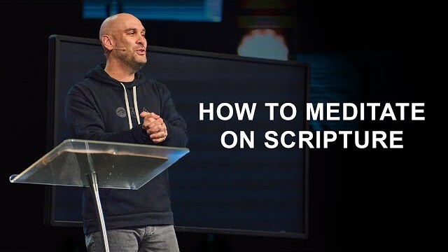 How to Meditate on Scripture