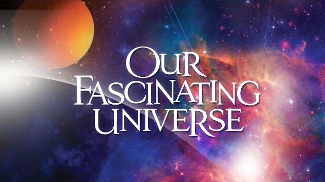Our Fascinating Universe: A Journey Through God's Creation (2012) | Full Movie