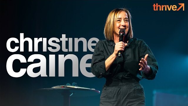 Thrive Conference - Christine Caine