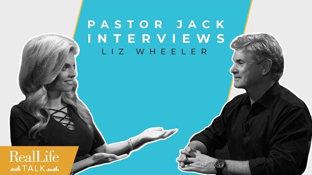 Ep.020 | Jack Hibbs Interviews Liz Wheeler | Real Life Talk