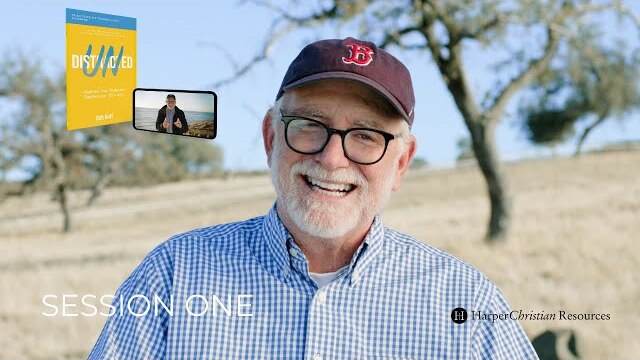Bob Goff's Undistracted Video Series | Session 1 - Undistracted in Our Attitude