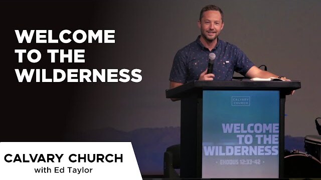 Welcome to the Wilderness - Exodus 12:33-42 - 20201011