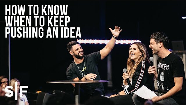 How To Know When To Keep Pushing An Idea | Pastor Steven Furtick