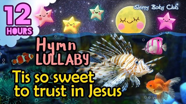 🟡 Tis so sweet to trust in Jesus ♫ Hymn Lullaby ❤ Best Music to Sleep in Peace