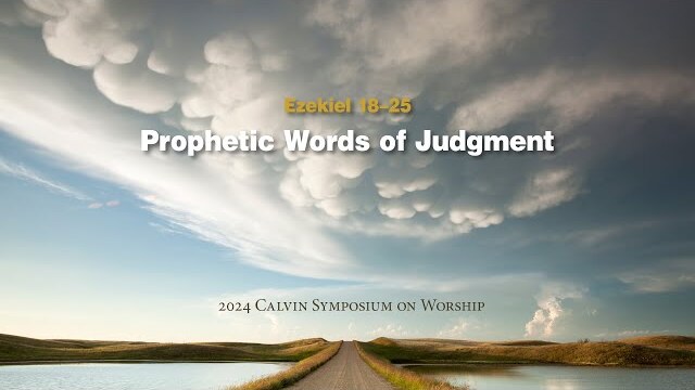 Worship Service: Prophetic Words of Judgement