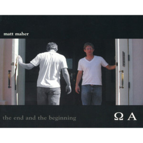 The End and the Beginning | Matt Maher
