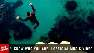 'I KNOW WHO YOU ARE' | Official Planetshakers Music Video