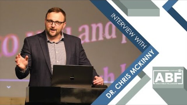 An Interview with Dr. Chris McKinny | Adult Bible Fellowship | Compass Bible Church