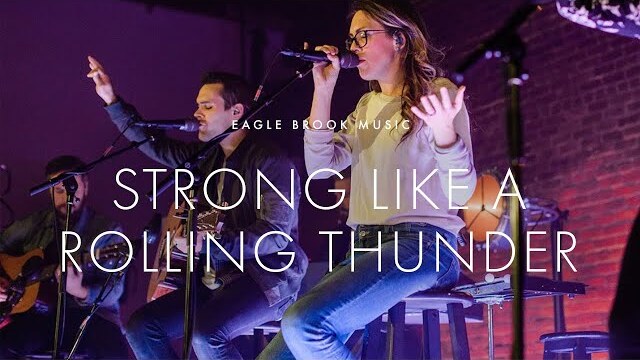 Strong Like A Rolling Thunder (Acoustic) // Eagle Brook Music