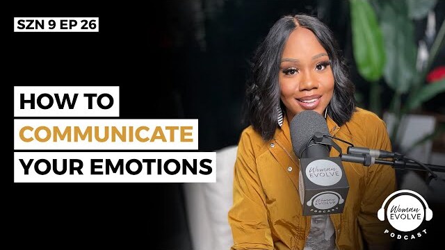 How to Communicate Your Emotions X Sarah Jakes Roberts & Anthony O'Neal
