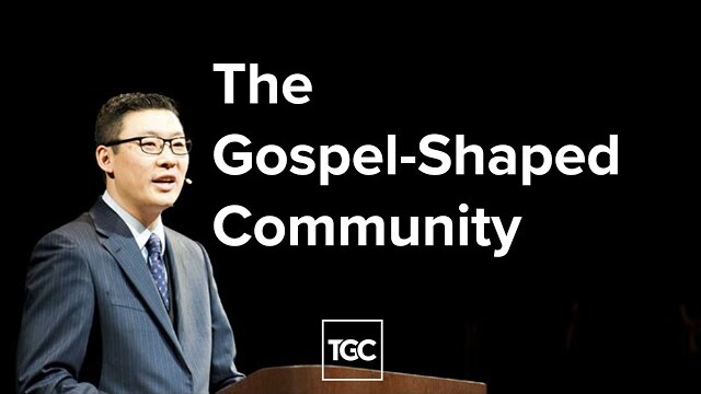Stephen Um | The Gospel-Shaped Community