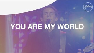 You Are My World - Hillsong Worship