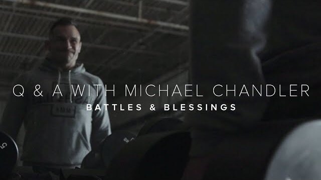 BATTLES & BLESSINGS | Q & A with Michael Chandler