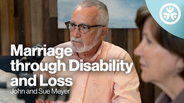 S2E16: The Ups and Downs of Marriage through Disability and Loss with The Meyers