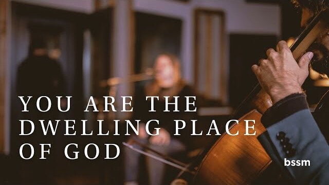 You Are the Dwelling Place of God | Leslie Crandall | BSSM Encounter Room
