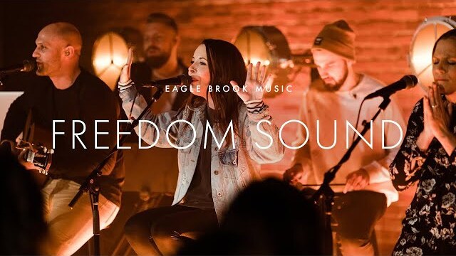 Freedom Sound (Acoustic) // Eagle Brook Music