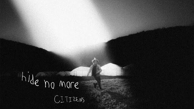 Hide No More | Citizens (Official Audio Video)