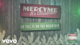 MercyMe - Go Tell It On the Mountain