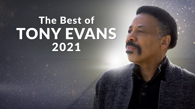 The Best of Tony Evans 2021