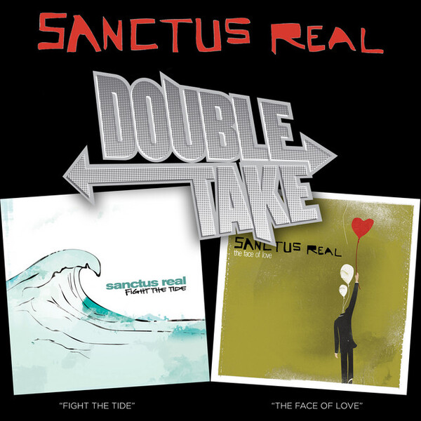 Double Take - Sanctus Real | Sanctus Real