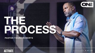 The Power of Process - Touré Roberts