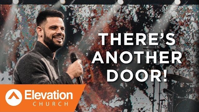 There's Another Door! | Savage Jesus | Pastor Steven Furtick