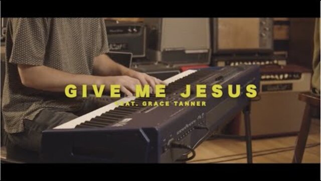 Give Me Jesus | The Intern Project