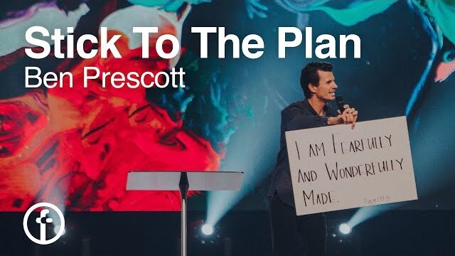 Stick To The Plan | Pastor Ben Prescott