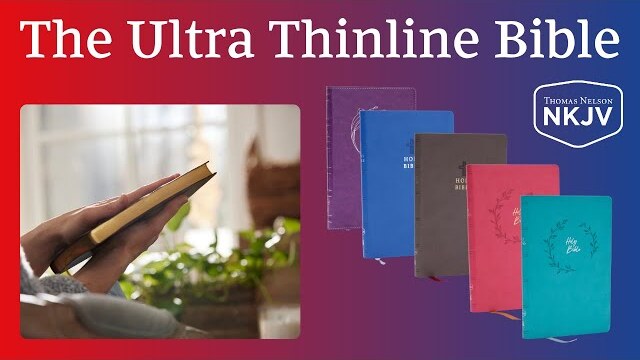 The Ultra Thinline Bible | NKJV