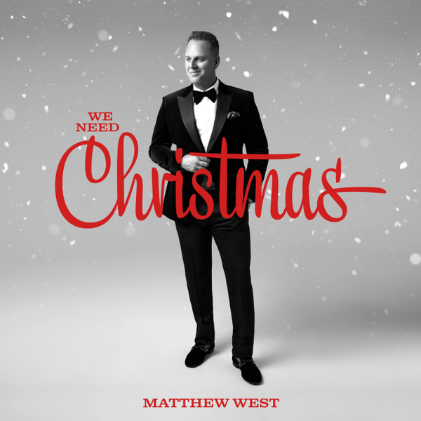 We Need Christmas | Matthew West