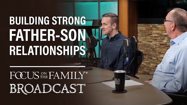 Building Strong Father-Son Relationships - Brian & Jeff Becker