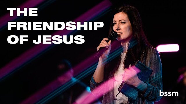 The Friendship of Jesus | Leslie Crandall | BSSM Encounter Room