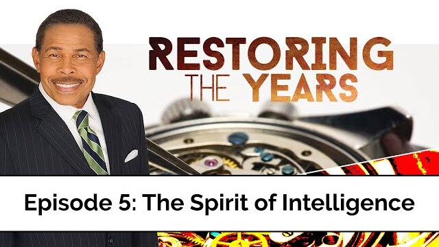 The Spirit of Intelligence - Restoring the Years