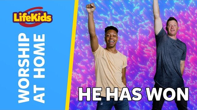 HE HAS WON | Worship at Home With LifeKids