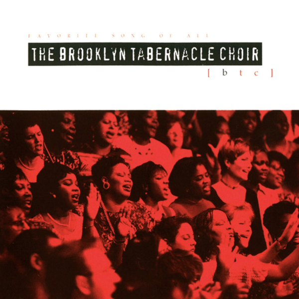 Favorite Song of All | The Brooklyn Tabernacle Choir 