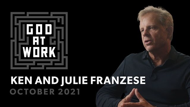 Ken and Julie Franzese | God at Work (October 2021)