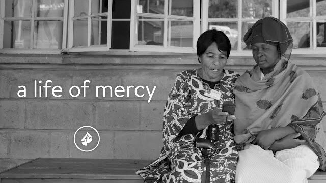 A Life of Mercy - Mercy's story
