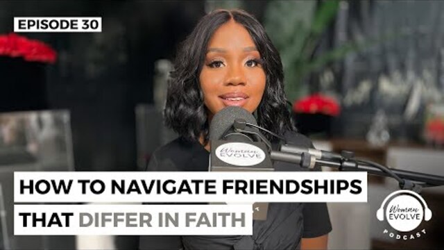 How To Navigate Friendships That Differ In Faith X Sarah Jakes Roberts and Candice Benbow