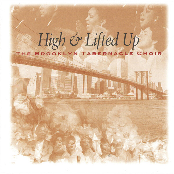 High & Lifted Up | The Brooklyn Tabernacle Choir 