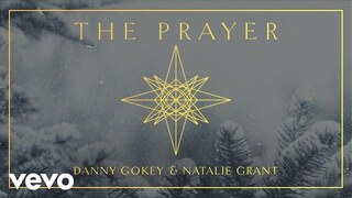 Danny Gokey, Natalie Grant - The Prayer (Audio)