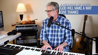 Don Moen | God Will Make A Way & Give Thanks